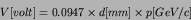 \begin{displaymath}
V[volt] = 0.0947 \times d[mm] \times p[GeV/c]
\end{displaymath}