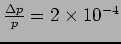 $\frac{\Delta p}{p} = 2 \times 10^{-4}$